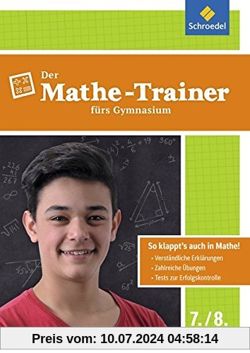 Der Mathe-Trainer / Der Physik-Trainer: Der Mathe-Trainer fürs Gymnasium 7/8