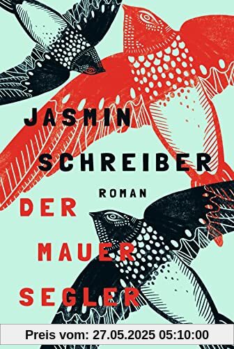 Der Mauersegler: Roman