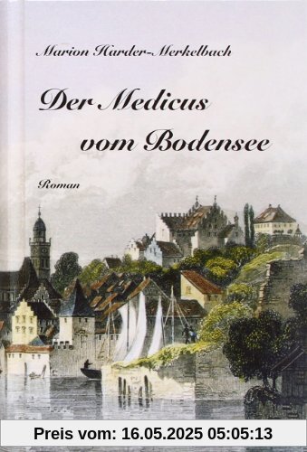 Der Medicus vom Bodensee