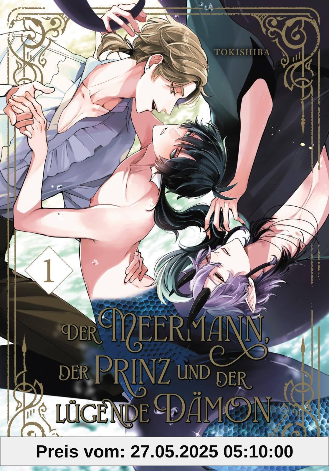 Der Meermann, der Prinz und der lügende Dämon 1: Mythischer Fantasy Yaoi Manga ab 18 über Leidenschaft und Rivalität unter Wasser – mit exklusiver SNS Card, nur solange der Vorrat reicht