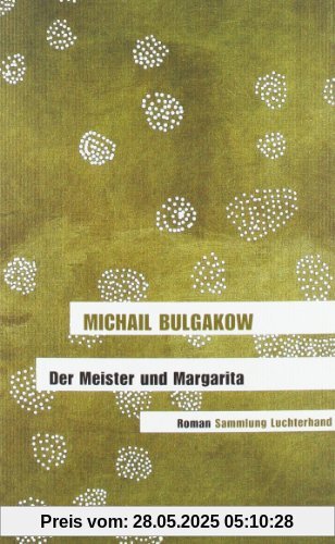 Der Meister und Margarita: Roman