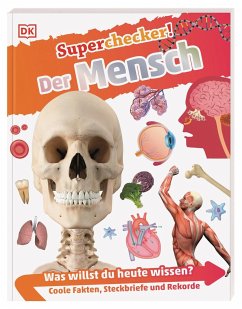 Der Mensch / Superchecker! Bd.7 von Dorling Kindersley
