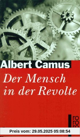 Der Mensch in der Revolte Der Mensch in der Revolte