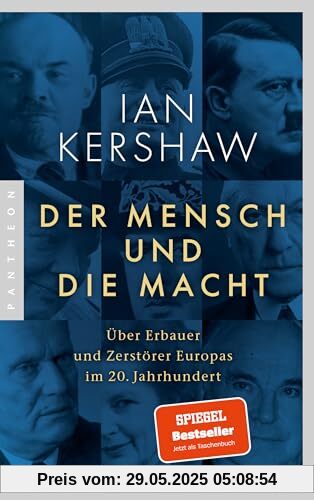 Der Mensch und die Macht: Über Erbauer und Zerstörer Europas im 20. Jahrhundert Der Mensch und die Macht: Über Erbauer und Zerstörer Europas im 20. Jahrhundert
