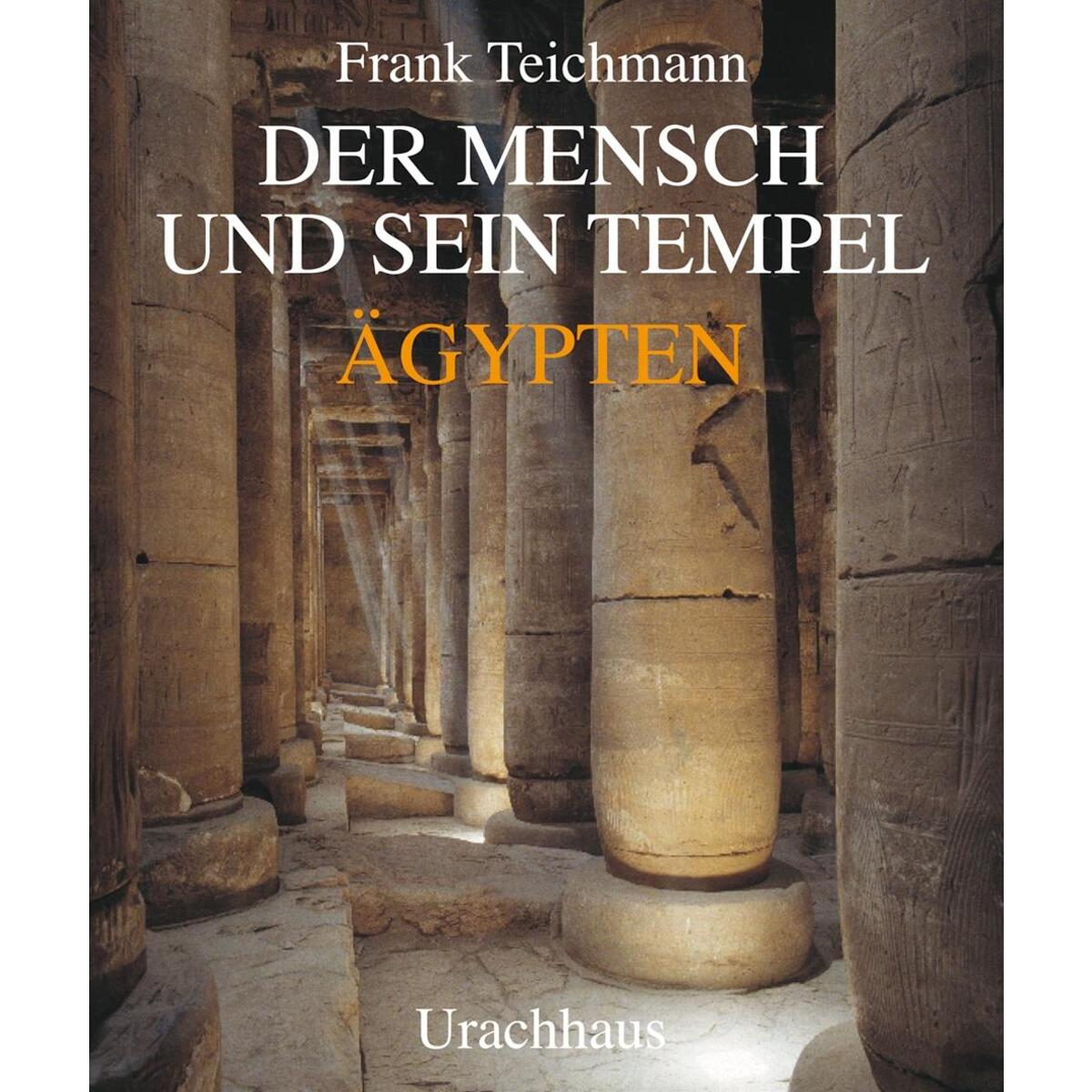 Der Mensch und sein Tempel von Urachhaus/Geistesleben