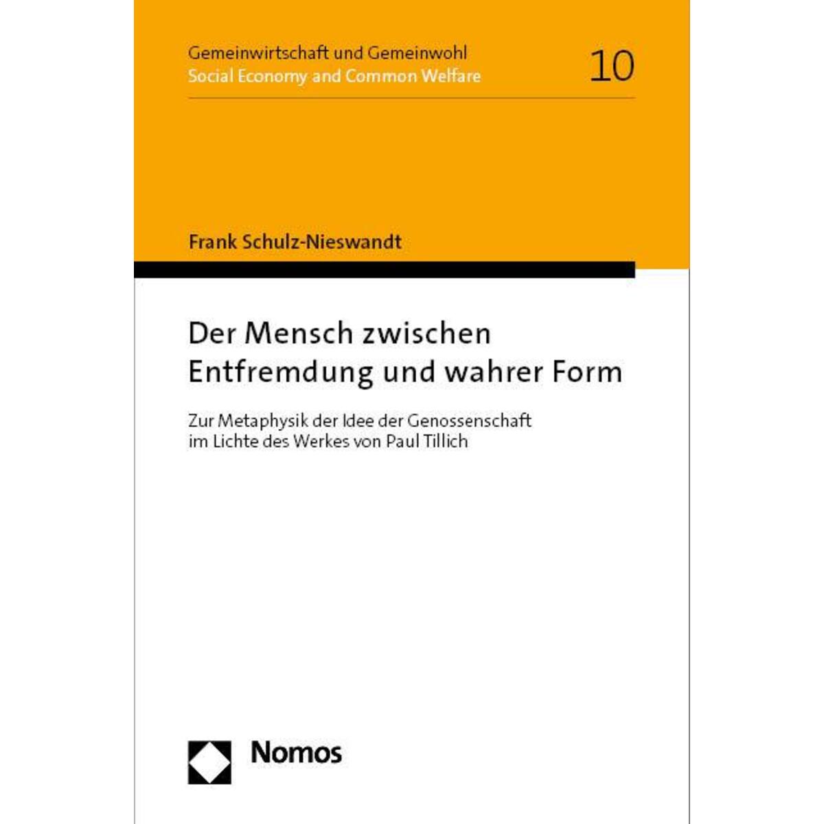 Der Mensch zwischen Entfremdung und wahrer Form Der Mensch zwischen Entfremdung und wahrer Form von Nomos Verlags GmbH