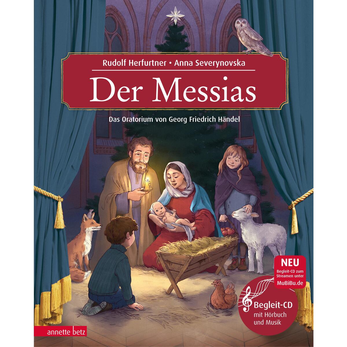 Der Messias (Das musikalische Bilderbuch mit CD und zum Streamen) von Betz, Annette