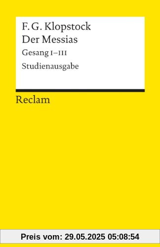 Der Messias: Gesang I - III. Der Messias: Gesang I - III.