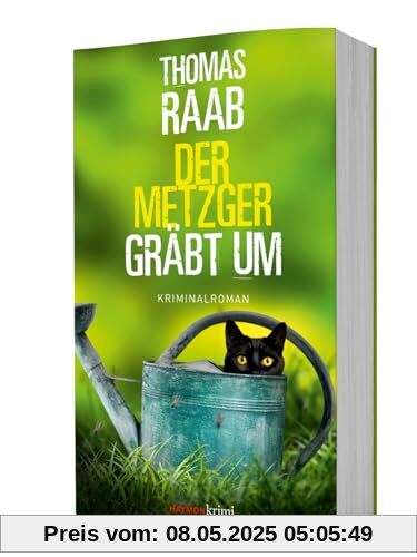 Der Metzger gräbt um: Kriminalroman