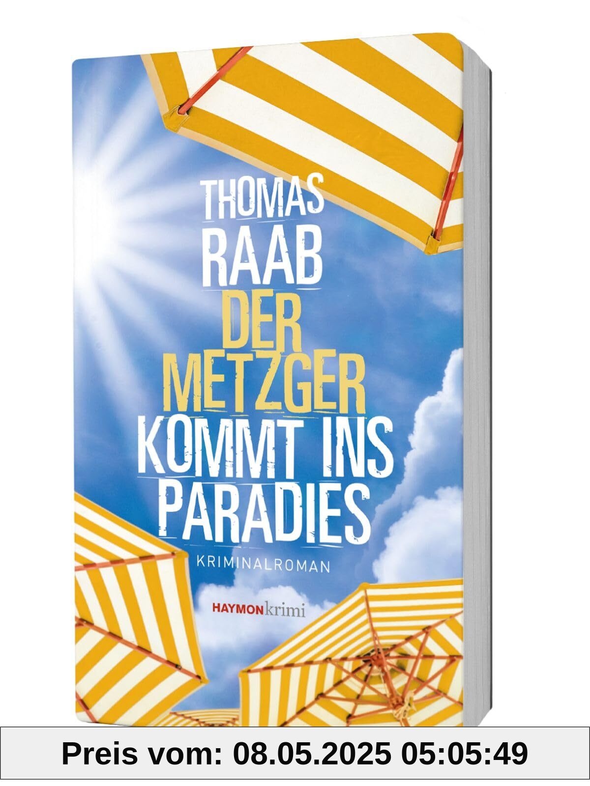 Der Metzger kommt ins Paradies: Kriminalroman (HAYMON TASCHENBUCH)