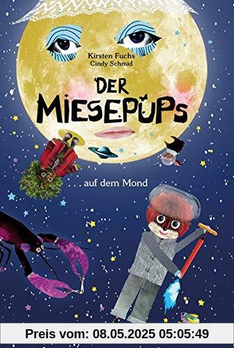 Der Miesepups auf dem Mond
