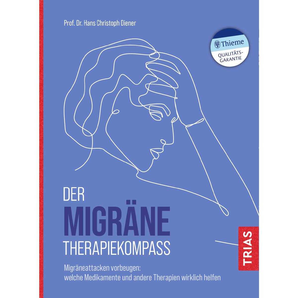 Der Migräne-Therapiekompass Der Migräne-Therapiekompass von Trias