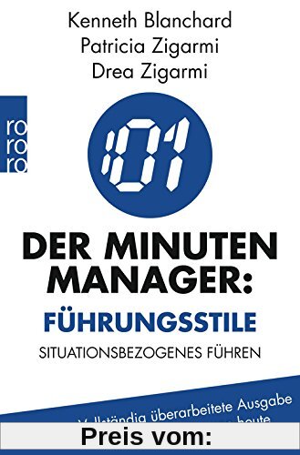 Der Minuten-Manager: Führungsstile: Situatives Führen ® II Vollständig überarbeitete Ausgabe für die Manager von heute