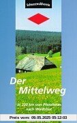 Der Mittelweg. In 230 Kilometern von Pforzheim nach Waldshut