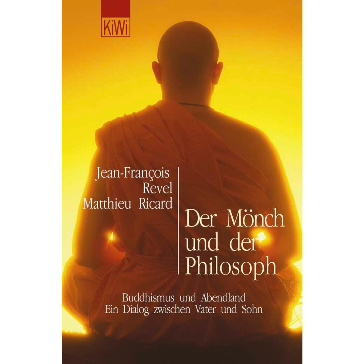 Der Mönch und der Philosoph Der Mönch und der Philosoph von Kiepenheuer & Witsch GmbH