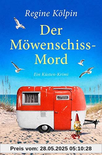 Der Möwenschiss-Mord: Ein Küsten-Krimi (Ino Tjarks & Co ermitteln, Band 2)