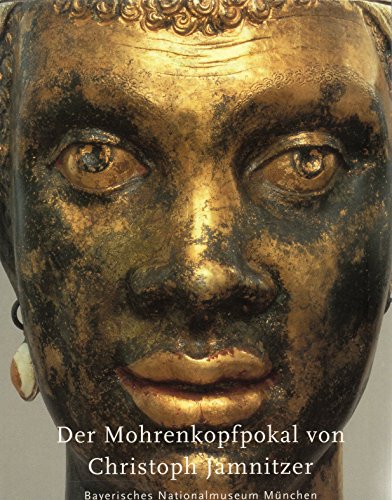 Der Mohrenkopf-Pokal von Christoph Jamnitzer von München : Bayerisches Nationalmuseum,