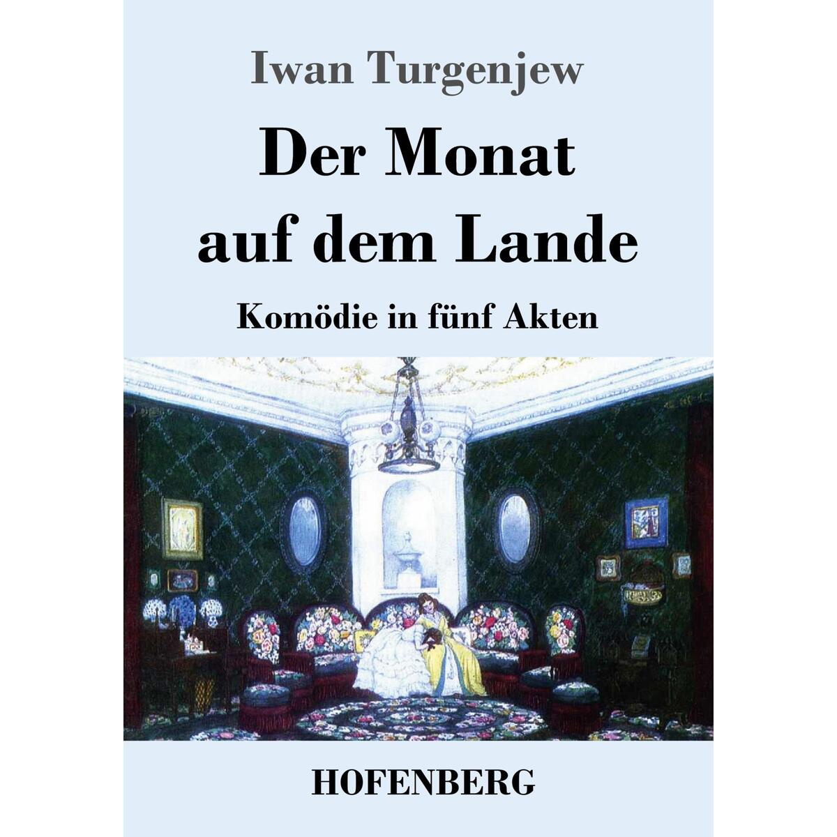 Der Monat auf dem Lande von Hofenberg