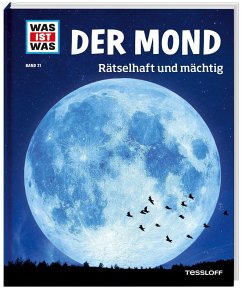 Der Mond / Was ist was Bd.21 von Tessloff / Tessloff Verlag Ragnar Tessloff GmbH & Co. KG