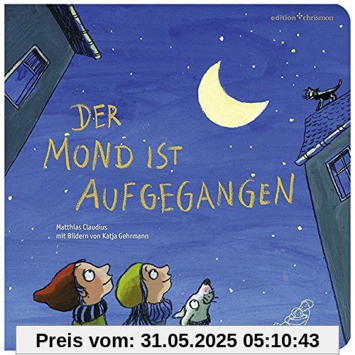 Der Mond ist aufgegangen