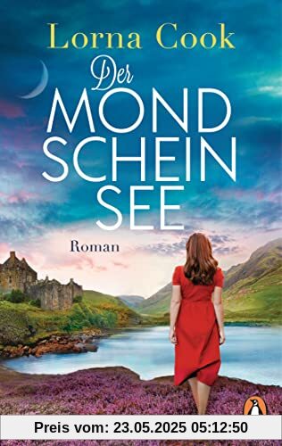 Der Mondscheinsee: Roman. Packend und romantisch - der neue Roman der englischen Bestsellerautorin