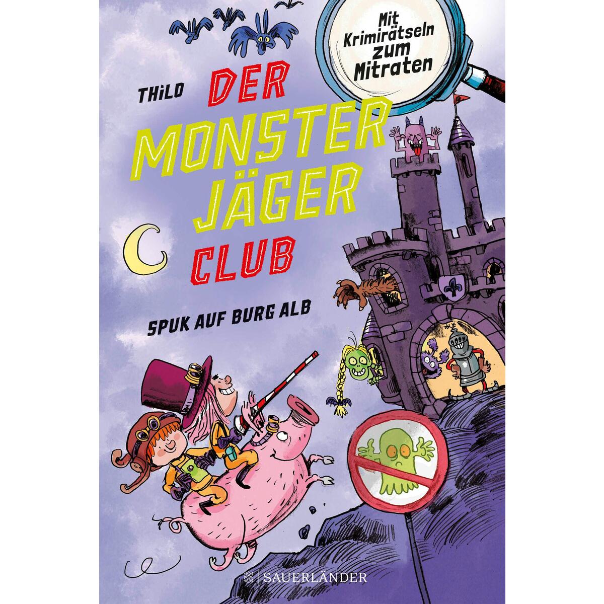 Der Monsterjäger-Club 2 - Spuk auf Burg Alb Der Monsterjäger-Club 2 - Spuk auf Burg Alb von FISCHER Sauerländer