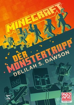 Der Monstertrupp / Minecraft Bd.9 von Schneiderbuch