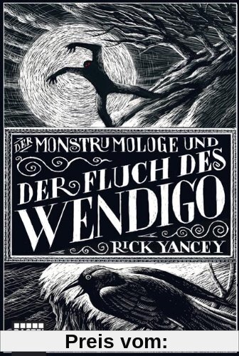 Der Monstrumologe und der Fluch des Wendigo: Roman