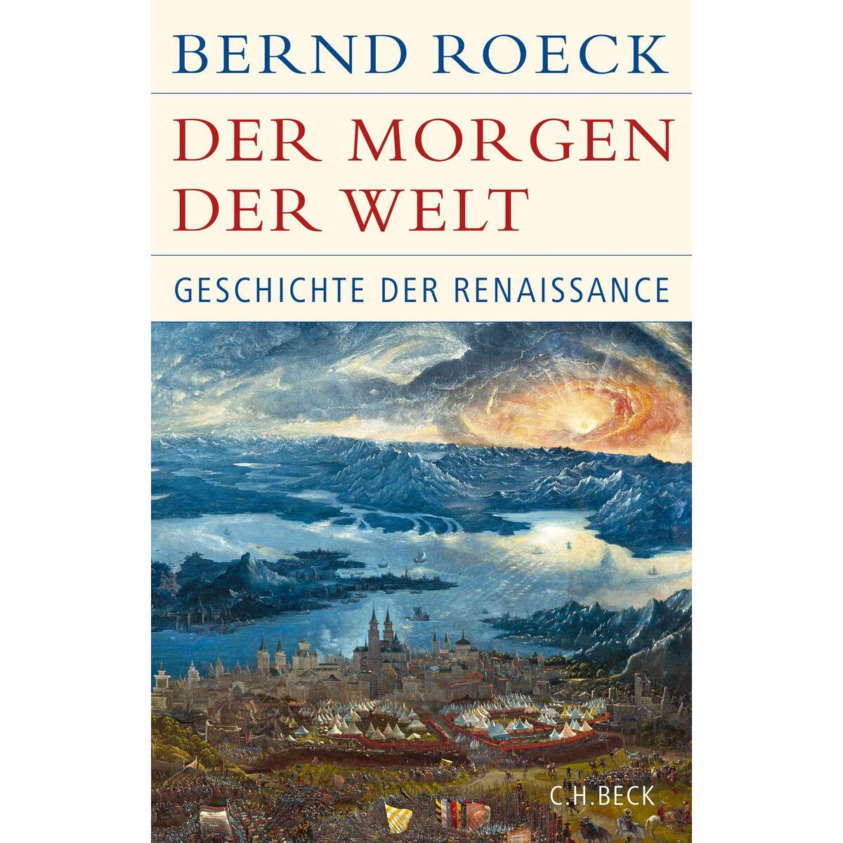 Der Morgen der Welt von C.H. Beck
