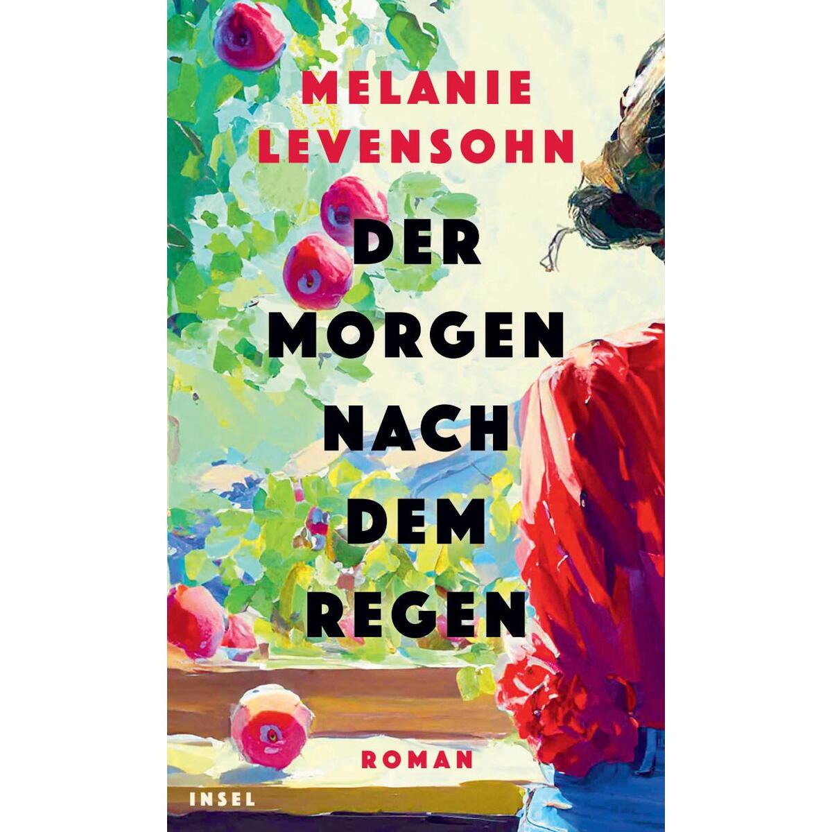 Der Morgen nach dem Regen Der Morgen nach dem Regen von Insel Verlag GmbH