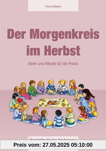 Der Morgenkreis im Herbst: Ideen und Rituale für die Praxis