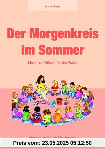 Der Morgenkreis im Sommer: Ideen und Rituale für die Praxis