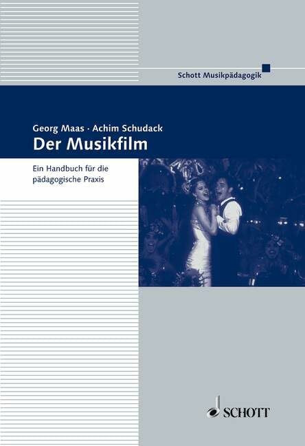 Der Musikfilm: Ein Handbuch für die pädagogische Praxis