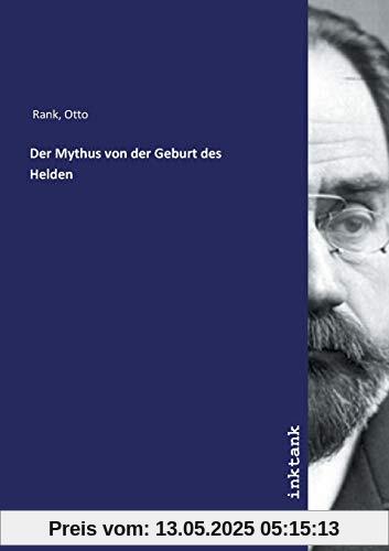 Der Mythus von der Geburt des Helden