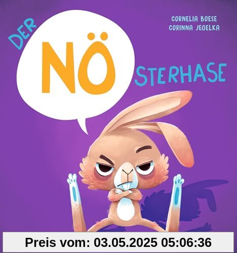 Der NÖsterhase: Witziger Vorlesespaß zu Ostern mit dem frechen Hasen in der Trotzphase und seiner Geschichten übers Geben und Teilen; Pappbilderbuch ab 2 Jahren Der NÖsterhase: Witziger Vorlesespaß zu Ostern mit dem frechen Hasen in der Trotzphase und seiner Geschichten übers Geben und Teilen; Pappbilderbuch ab 2 Jahren
