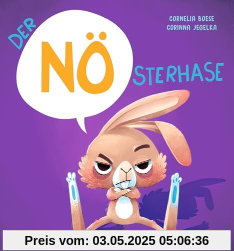 Der NÖsterhase: Witziger Vorlesespaß zu Ostern mit dem frechen Hasen in der Trotzphase und seiner Geschichten übers Geben und Teilen; Pappbilderbuch ab 2 Jahren