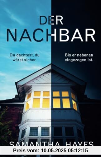 Der Nachbar: Ein Psychothriller mit einem unglaublichen Twist