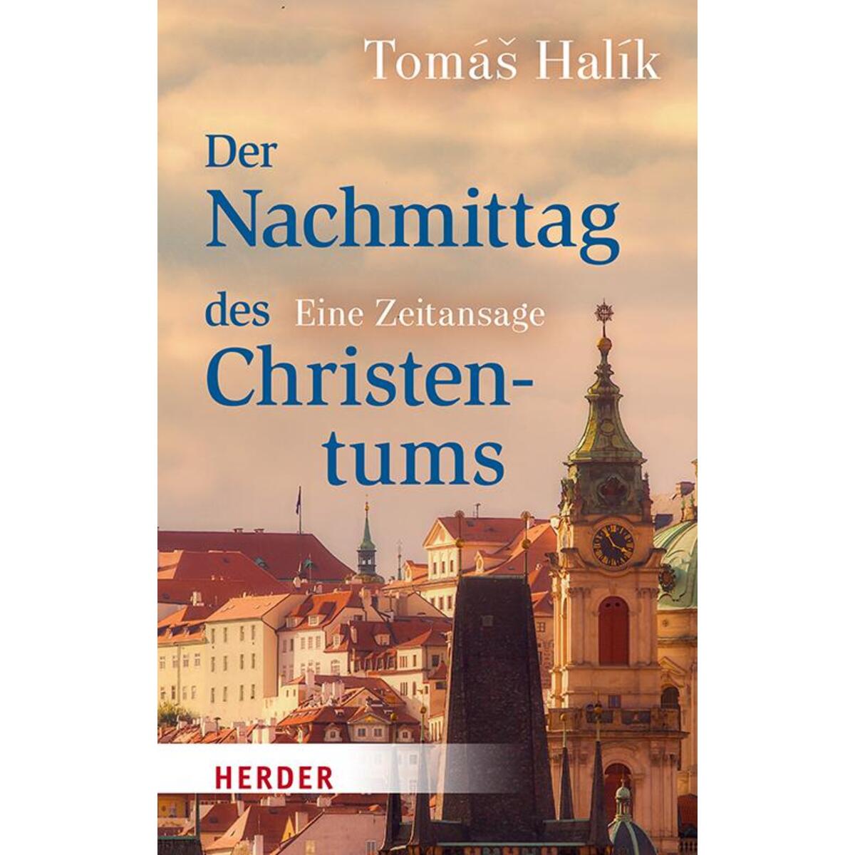 Der Nachmittag des Christentums von Herder Verlag GmbH