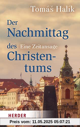 Der Nachmittag des Christentums: Eine Zeitansage