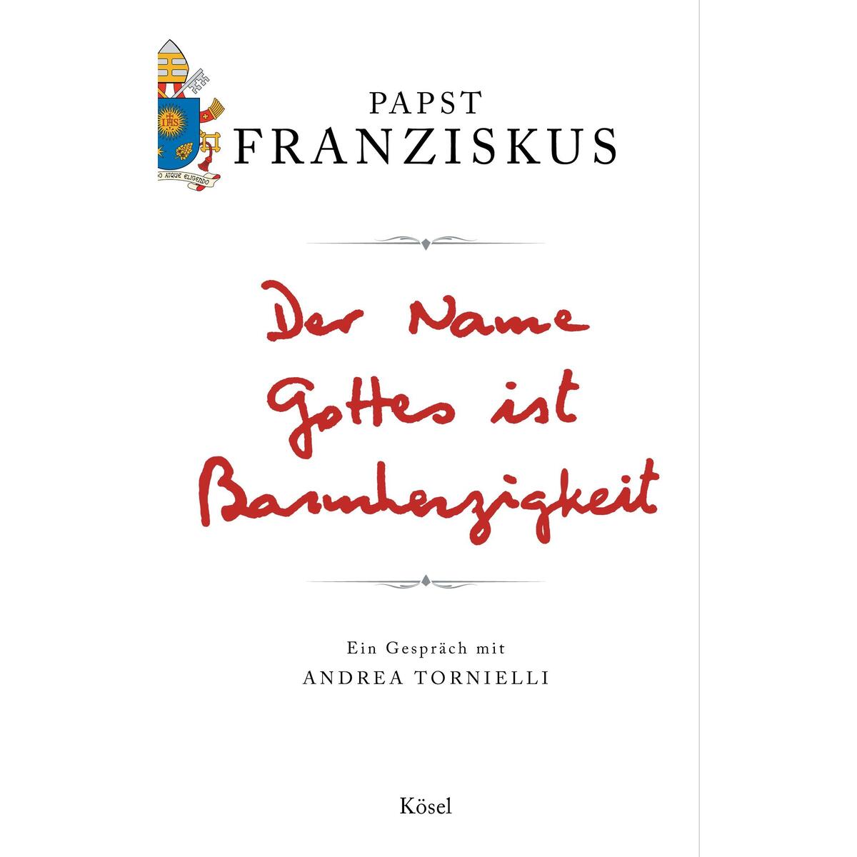Der Name Gottes ist Barmherzigkeit von Kösel
