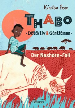 Der Nashorn-Fall / Thabo - Detektiv & Gentleman Bd.1 von Oetinger