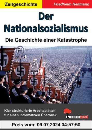 Der Nationalsozialismus: Die Geschichte einer Katastrophe
