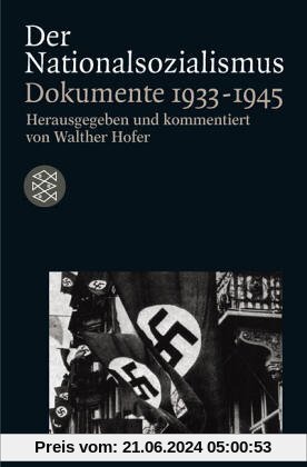 Der Nationalsozialismus. Dokumente 1933-1945.