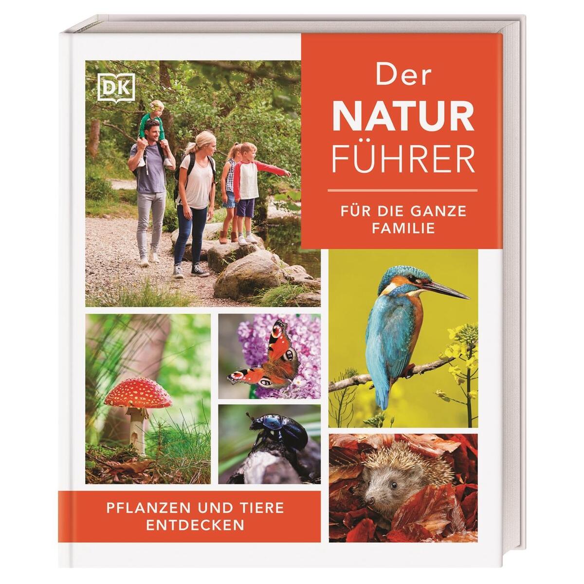 Der Naturführer für die ganze Familie von Dorling Kindersley Verlag