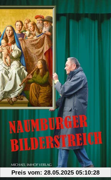 Der Naumburger Bilderstreich zum Triegel-Cranach-Altar: Ein Kunststück in fünf Aufzügen Der Naumburger Bilderstreich zum Triegel-Cranach-Altar: Ein Kunststück in fünf Aufzügen