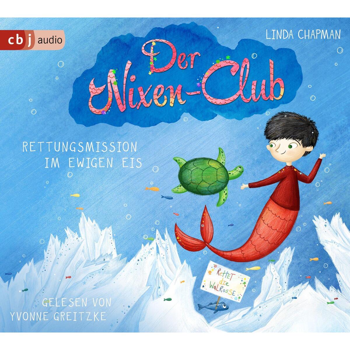 Der Nixen-Club - Rettungsmission im ewigen Eis von cbj audio