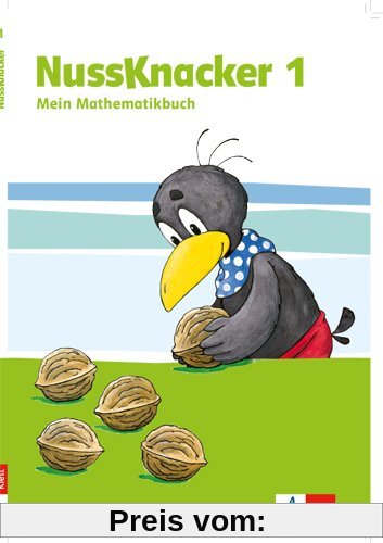 Der Nussknacker / Schülerbuch 1. Schuljahr: Ausgabe für Schleswig-Holstein, Hamburg, Niedersachsen, Bremen, Nordrhein-Westfalen, Berlin, Brandenburg, Mecklenburg-Vorpommern, Sachsen-Anhalt