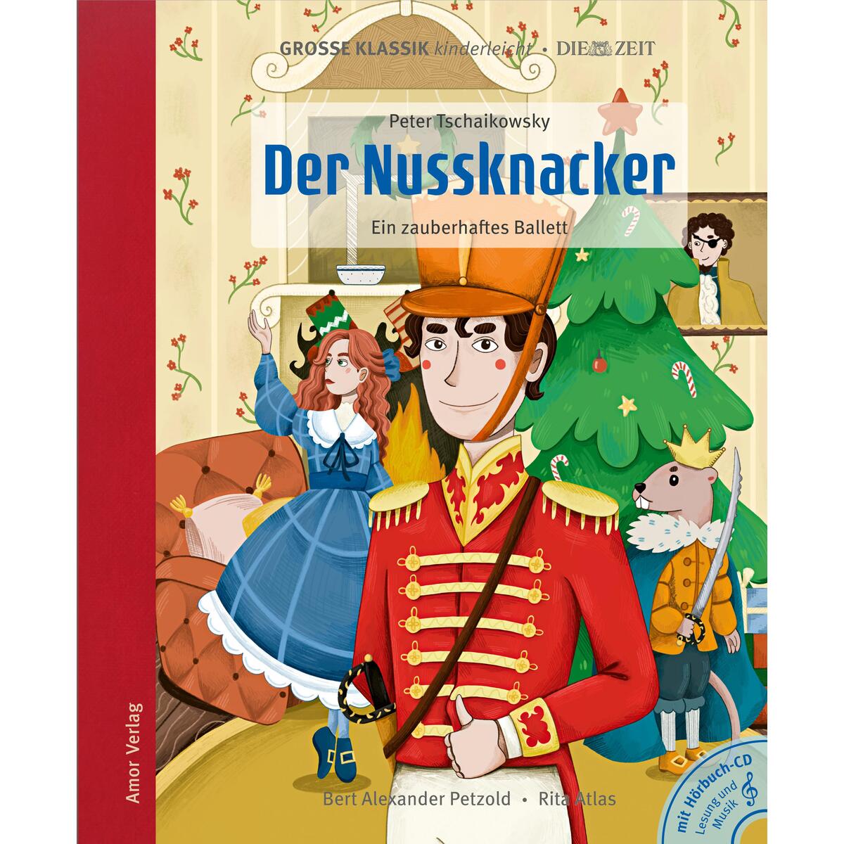 Der Nussknacker – Ein zauberhaftes Ballett Der Nussknacker – Ein zauberhaftes Ballett von Amor Verlag GmbH