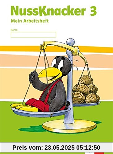 Der Nussknacker. Ausgabe für Sachsen und Thüringen / Arbeitsheft für Sachsen 3. Schuljahr Der Nussknacker. Ausgabe für Sachsen und Thüringen / Arbeitsheft für Sachsen 3. Schuljahr