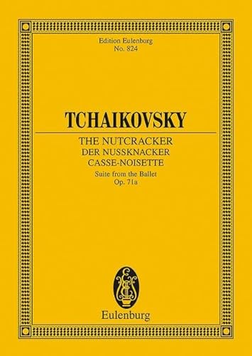 Der Nussknacker: Ballettsuite. op. 71a. Orchester. Studienpartitur. (Eulenburg Studienpartituren) von Ernst Eulenburg u. Co.